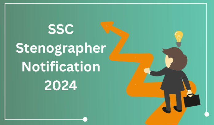 SSC Stenographer Vacancy 2024 All details