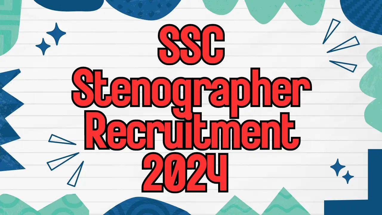 SSC Stenographer Vacancy 2024 All details

